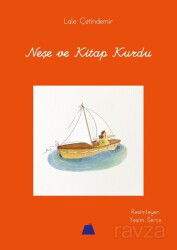 Neşe ve Kitap Kurdu - Kumdan Kale Yayınları
