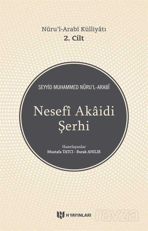 Nesefi Akaidi Şerhi - Nuru'l-Arabi Külliyatı (2. Cilt) - 1