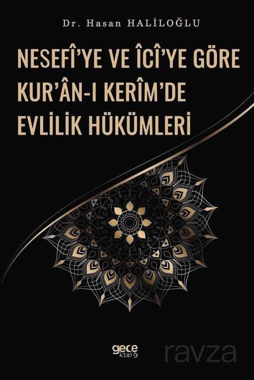 Nesefi'ye ve İci'ye Göre Kur'an-ı Kerim'de Evlilik Hükümleri - Gece Kitaplığı