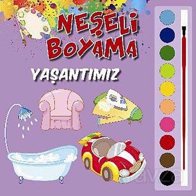 Neşeli Boyama / Yaşantımız - 1