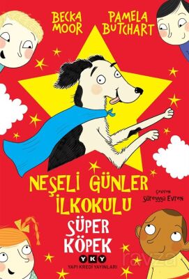 Neşeli Günler İlkokulu / Süper Köpek - 1