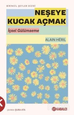 Neşeye Kucak Açmak - 1