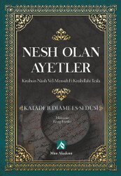 Nesh Olan Ayetler (Kitabun-Nasih Ve’l-Mensuh Fi Kitabillahi Teala) - Mim Akademi