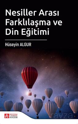 Nesiller Arası Farklılaşma ve Din Eğitimi - 1