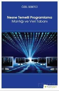 Nesne Temelli Programlama Mantığı ve Veri Tabanı - Hiper Yayın