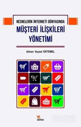 Nesnelerin İnterneti Dünyasında Müşteri İlişkileri Yönetimi - Kriter Basım Yayın Dağıtım
