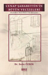 Nesrimsi Şiir Şiirimsi Nesir Cenap Şahabettin'in Bütün Vecizeleri - Gece Kitaplığı