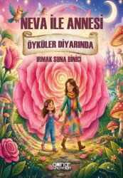 Neva İle Annesi Öyküler Diyarında - Gülnar Yayınları