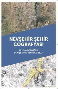 Nevşehir Şehir Coğrafyası - Hiper Yayın