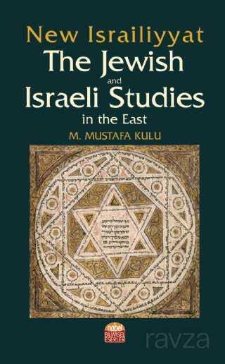 New Israiliyyat: The Jewish and Israeli Studies in the East - 1