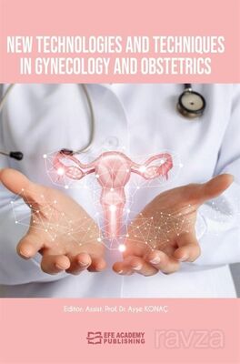 New Technologies and Techniques in Gynecology and Obstetrics - 1