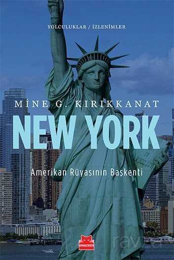 New York Amerikan Rüyasının Başkenti / Yolculuklar / İzlenimler 3 - Kırmızı Kedi Yayınevi