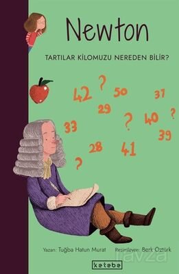 Newton - Tartılar Kilomuzu Nereden Bilir ? / Parlak Fikirler - 1