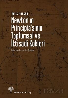 Newton'ın Principia'sının Toplumsal ve İktisadi Kökleri - 1