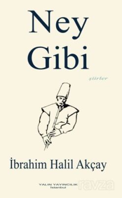 Ney Gibi (Şiirler) - 1