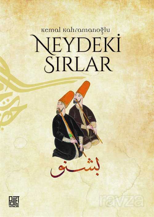 Neydeki Sırlar - Palet Yayınları (Konya)