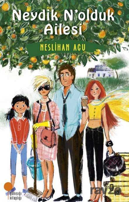 Neydik N'olduk Ailesi - Günışığı Kitaplığı