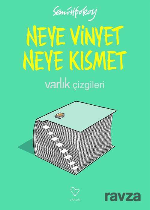 Neye Vinyet Neye Kısmet - Varlık Yayınları