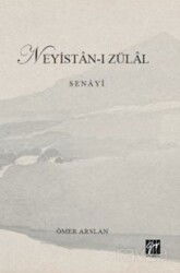 Neyistan-I Zülal Senayî - Gazi Kitabevi