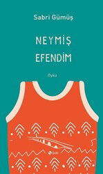 Neymiş Efendim - Şule Yayınları