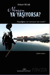 Neyzen Ya Yaşıyorsa? - Baraka Kitap