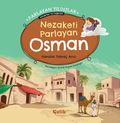 Nezaketi Parlayan Osman Parlayan Yıldızlar - Sahabiler ve Değerler - 1