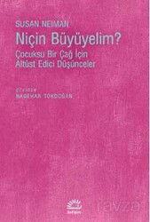 Niçin Büyüyelim? - İletişim Yayınları
