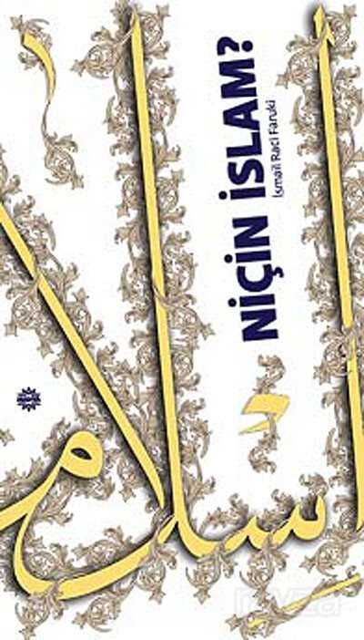 Niçin İslam? - Mahya Yayıncılık