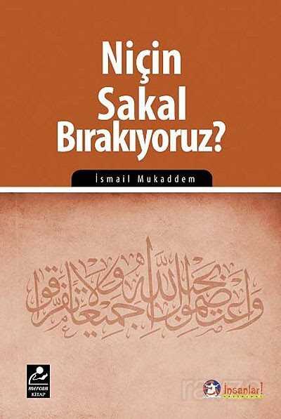 Niçin Sakal Bırakıyoruz? - Mercan Kitap