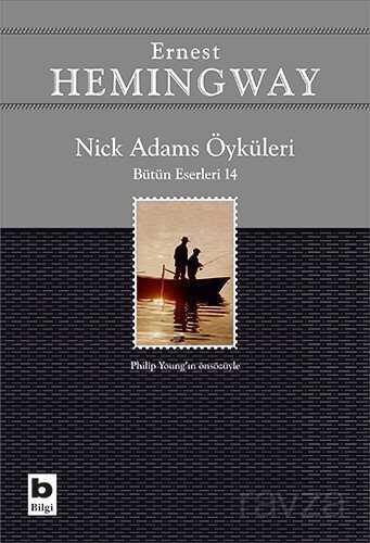 Nick Adams Öyküleri - Bilgi Yayınevi