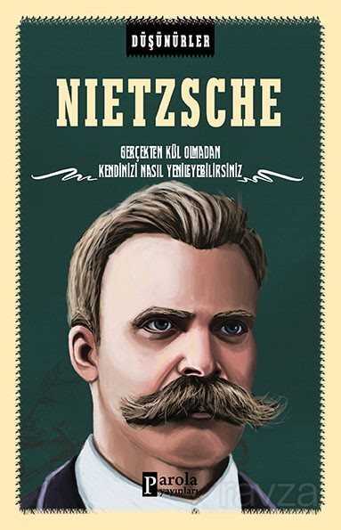 Nietzsche / Düşünürler - Parola Yayınları