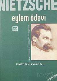 Nietzsche: Eylem Ödevi - Broy Yayınevi