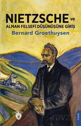 Nietzsche ve Alman Felsefi Düşünüşüne Giriş - Dorlion Yayınevi