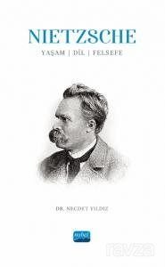 Nietzsche : Yaşam, Dil, Felsefe - 1
