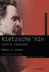 Nietzsche'nin Politik Tahayyülü - Phoenix Yayınevi