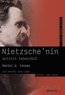 Nietzsche'nin Politik Tahayyülü - 1