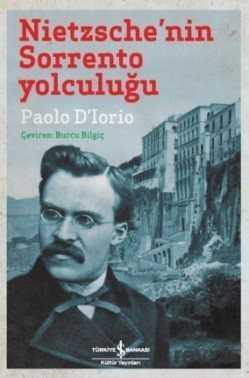 Nietzsche'nin Sorrento Yolculuğu - İş Bankası Yayınları