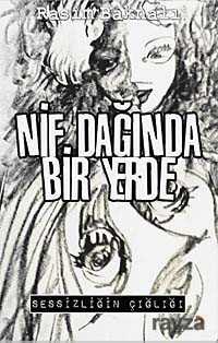 Nif Dağında Bir Yerde - 1