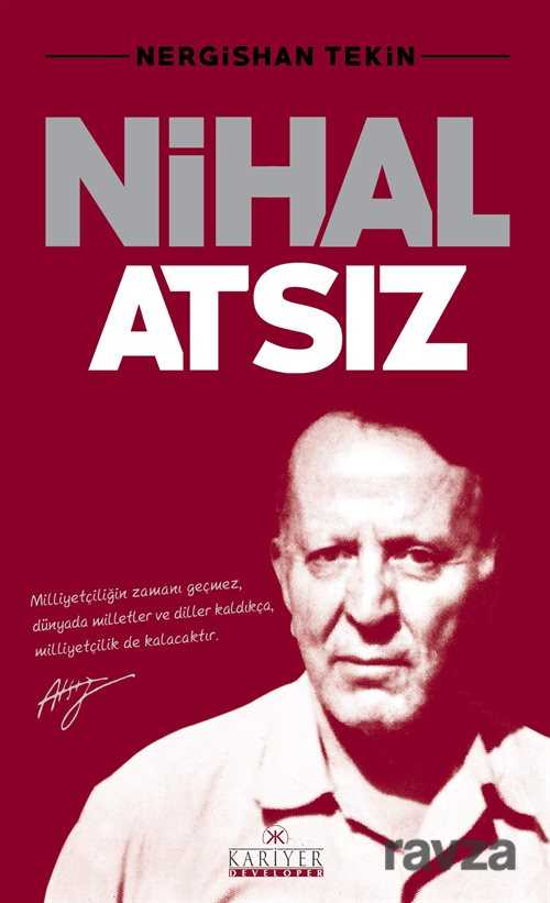 Nihal Atsız - Kariyer Yayıncılık