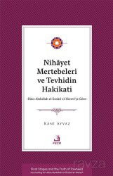 Nihayet Mertebeleri ve Tevhidin Hakikati - Fecr Yayınevi