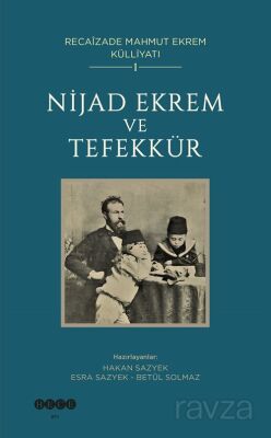 Nijad Ekrem ve Tefekkür / Recaizade Mahmut Ekrem Bütün Eserleri 1 - 1