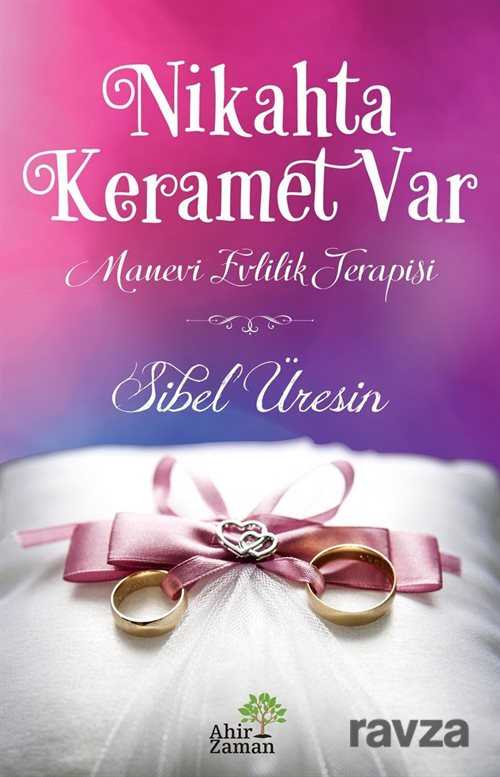 Nikahta Keramet Var - Ahir Zaman