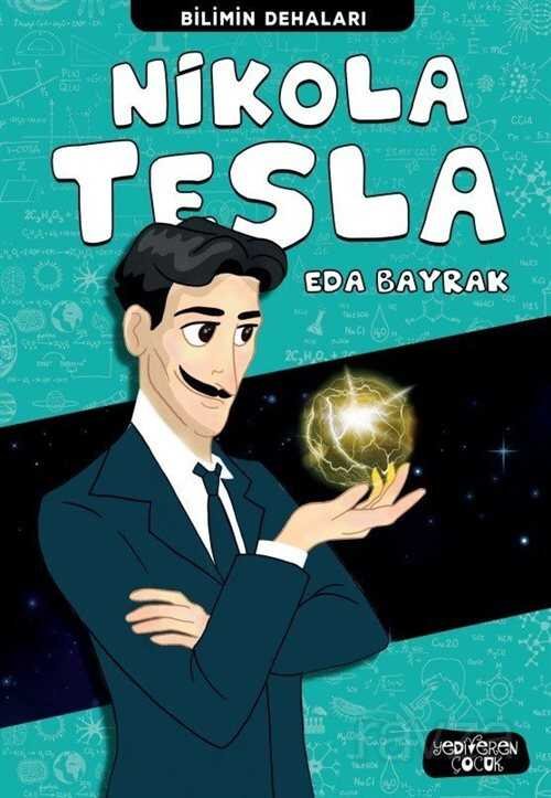 Nikola Tesla / Bilimin Dehaları - 1
