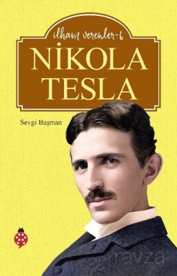 Nikola Tesla / İlham Verenler 6 - 1