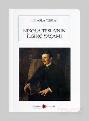 Nikola Tesla'nın İlginç Yaşamı (Cep Boy) (Tam Metin) - 1