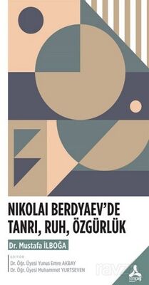 Nikolai Berdyaev'de Tanrı, Ruh, Özgürlük - 1