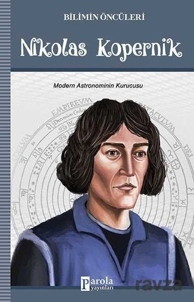 Nikolas Kopernik / Bilimin Öncüleri - 1