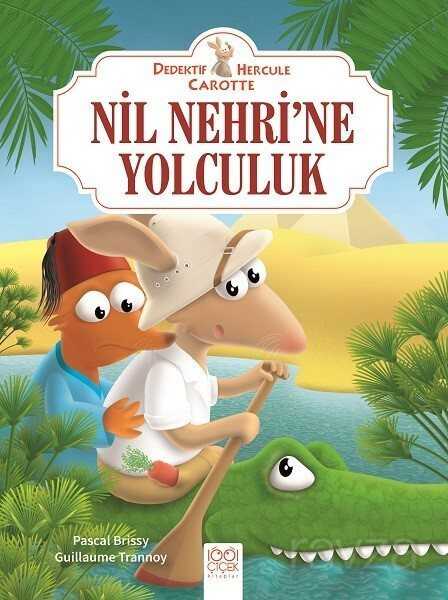 Nil Nehri'ne Yolculuk / Dedektif Hercule Carotte - 1001 Çiçek Kitaplar