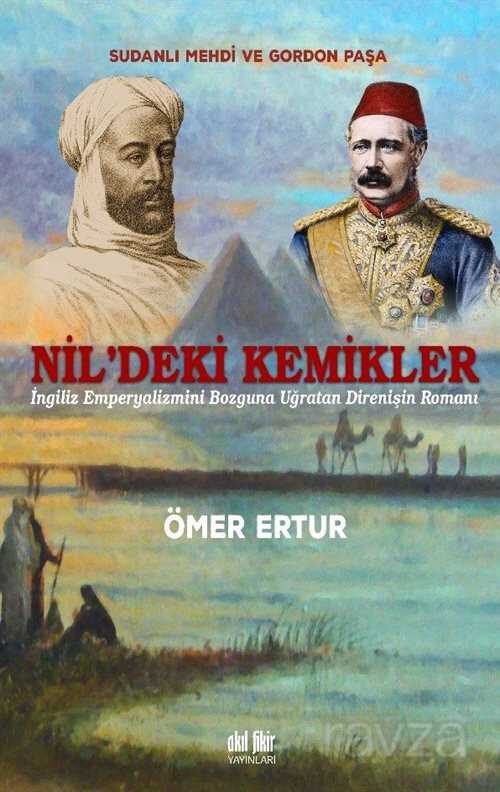 Nil'deki Kemikler - Akıl Fikir Yayınları