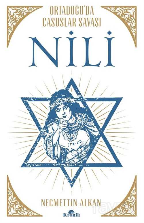 Nili: Ortadoğu'da Casuslar Savaşı - Kronik Kitap